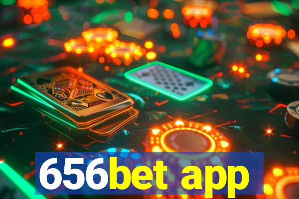 656bet app